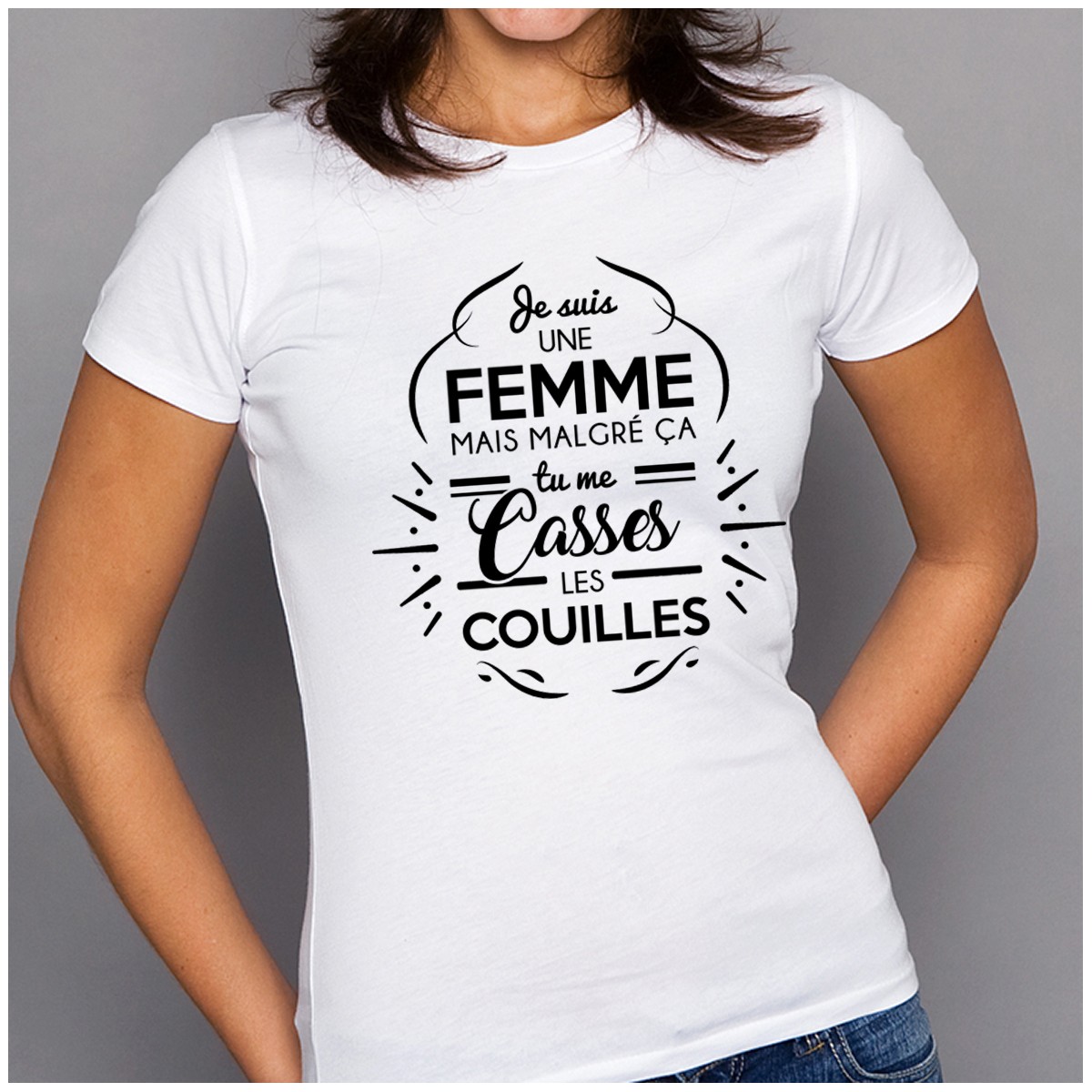 T-shirt Tu me casses les couilles