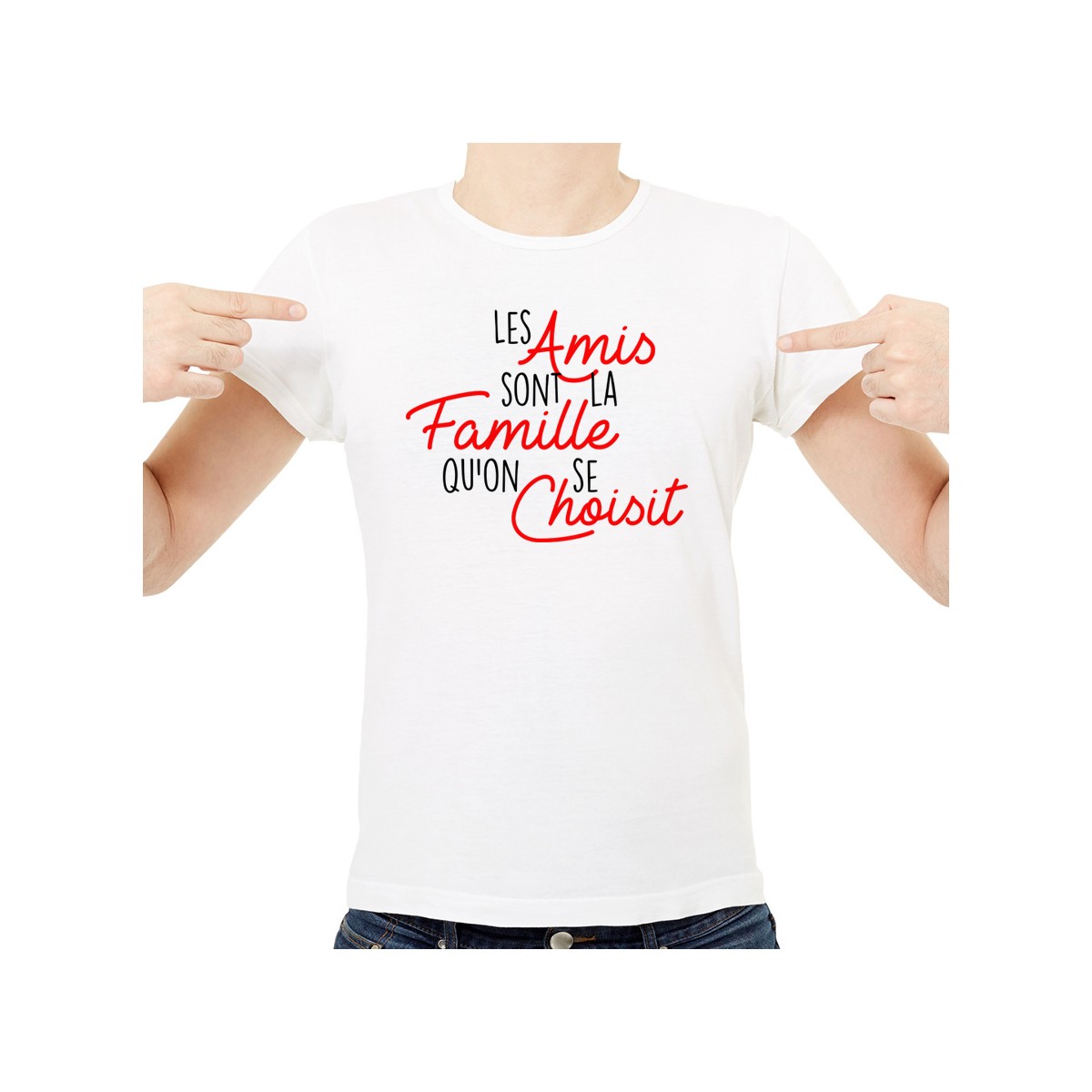 T-shirt Les amis sont la famille qu'on se choisit