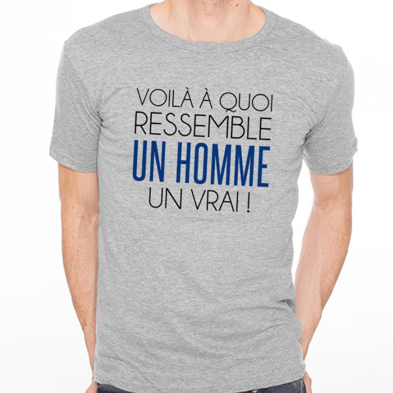 T-shirt Un Homme un vrai