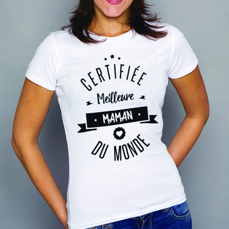 T-shirt Certifiée meilleure maman