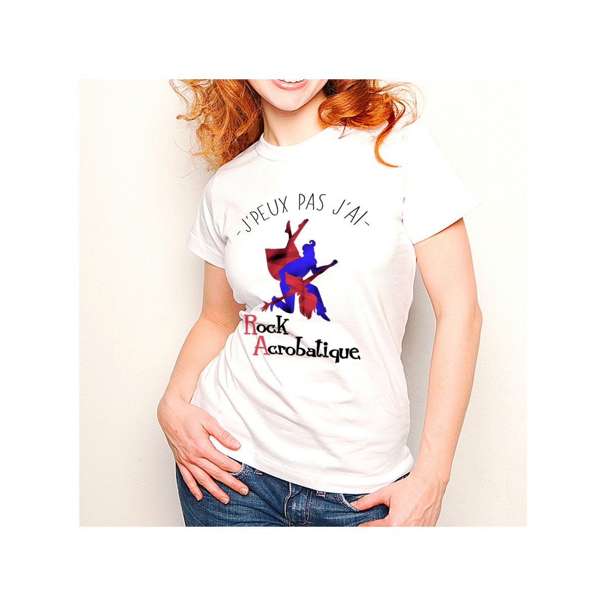 T-shirt J'peux pas j'ai Rock Acrobatique