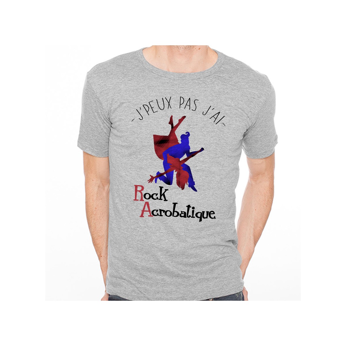 T-shirt J'peux pas j'ai Rock Acrobatique