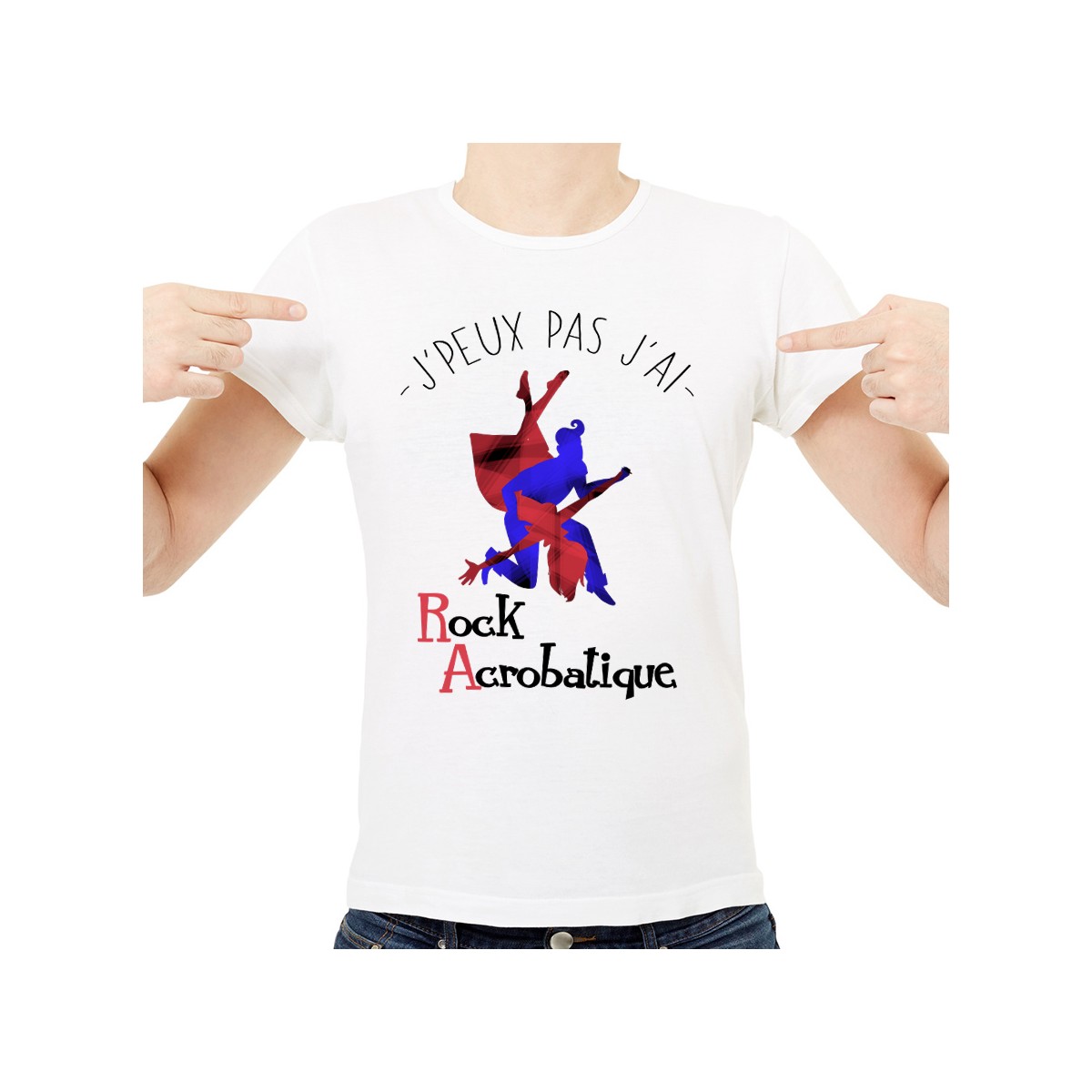 T-shirt J'peux pas j'ai Rock Acrobatique