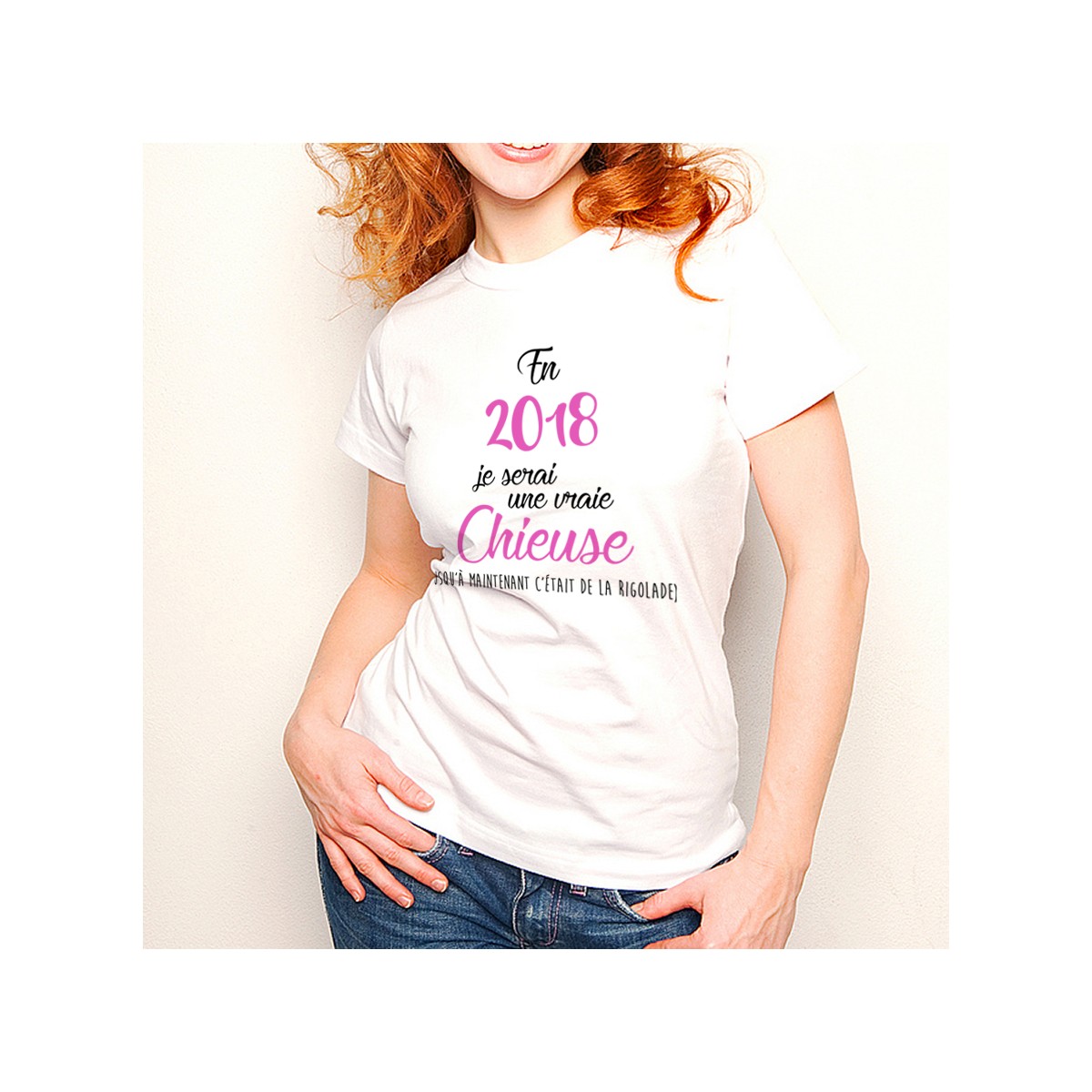 T-shirt 2018 une vraie chieuse