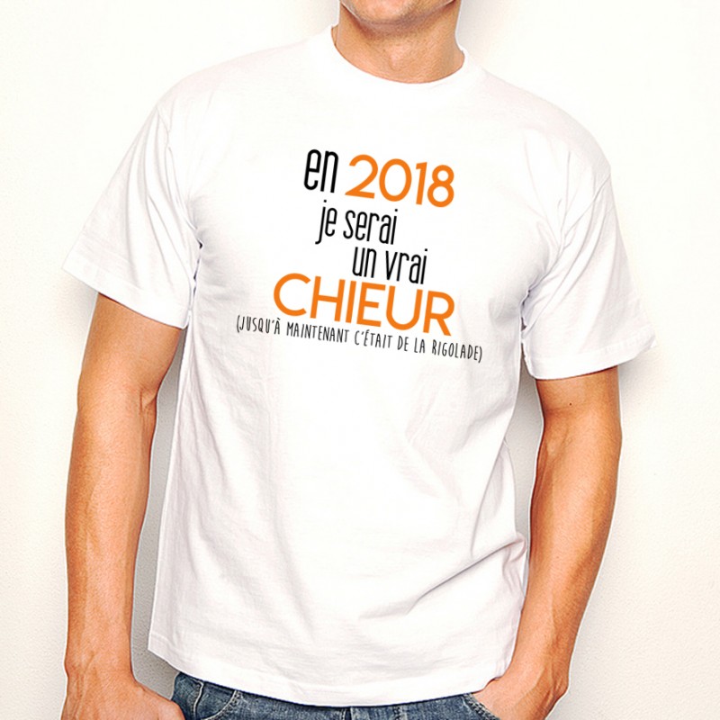 T-shirt 2018 un vrai chieur