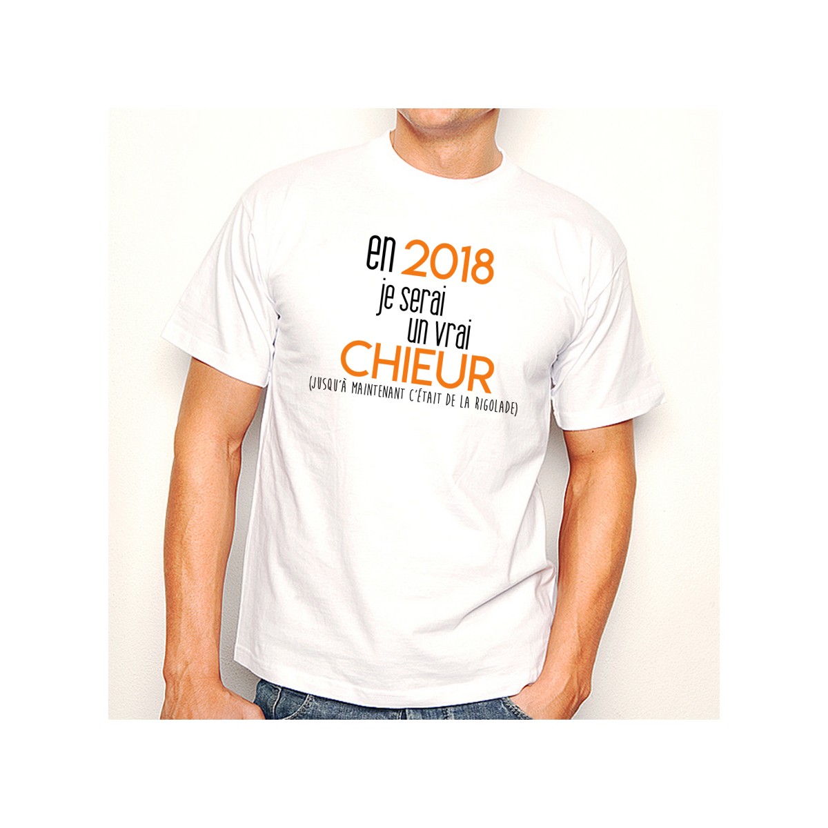 T-shirt 2018 un vrai chieur