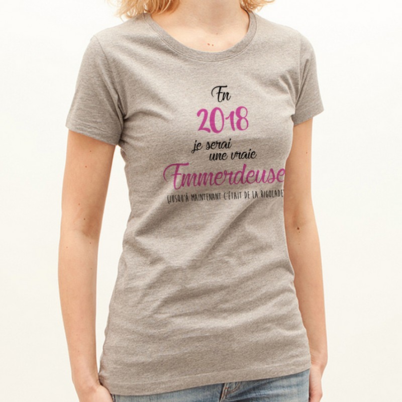 T-shirt 2018 une vraie emmerdeuse
