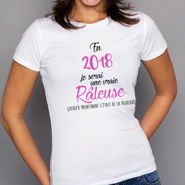 T-shirt 2018 une vraie râleuse