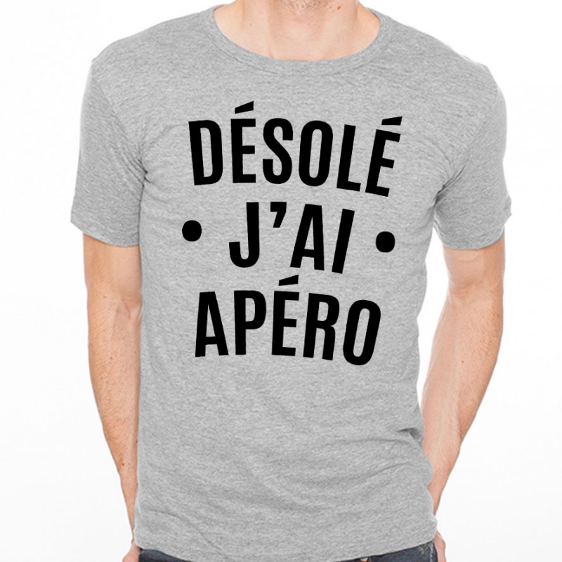 T-shirt Désolé j'ai apéro