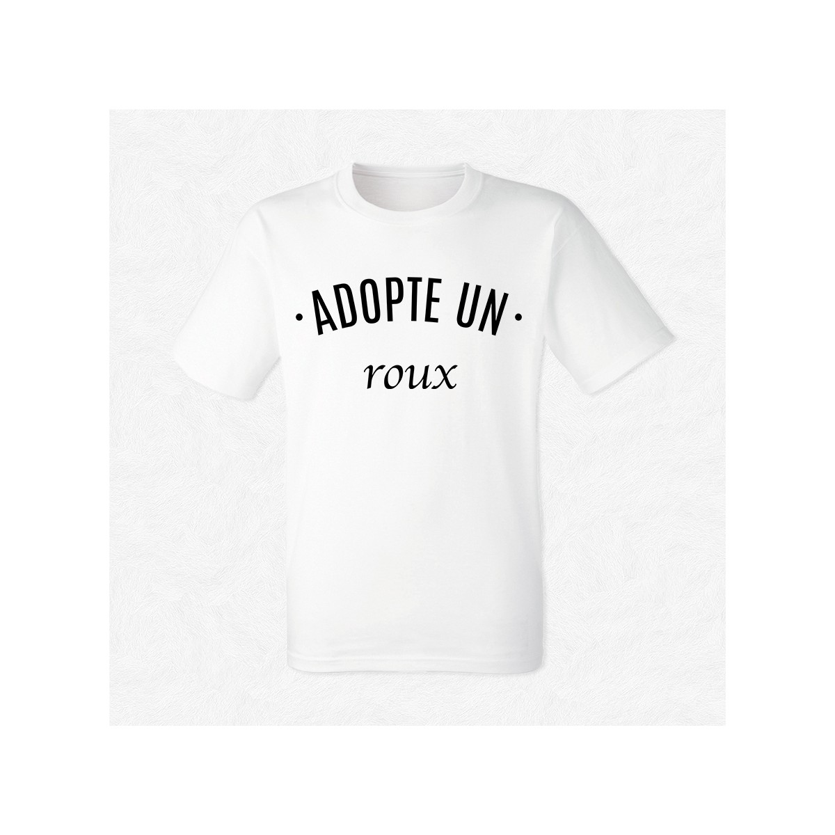 T-shirt Adopte un roux