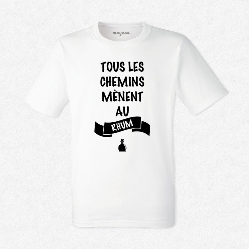 T-shirt Tous les chemins mènent au rhum