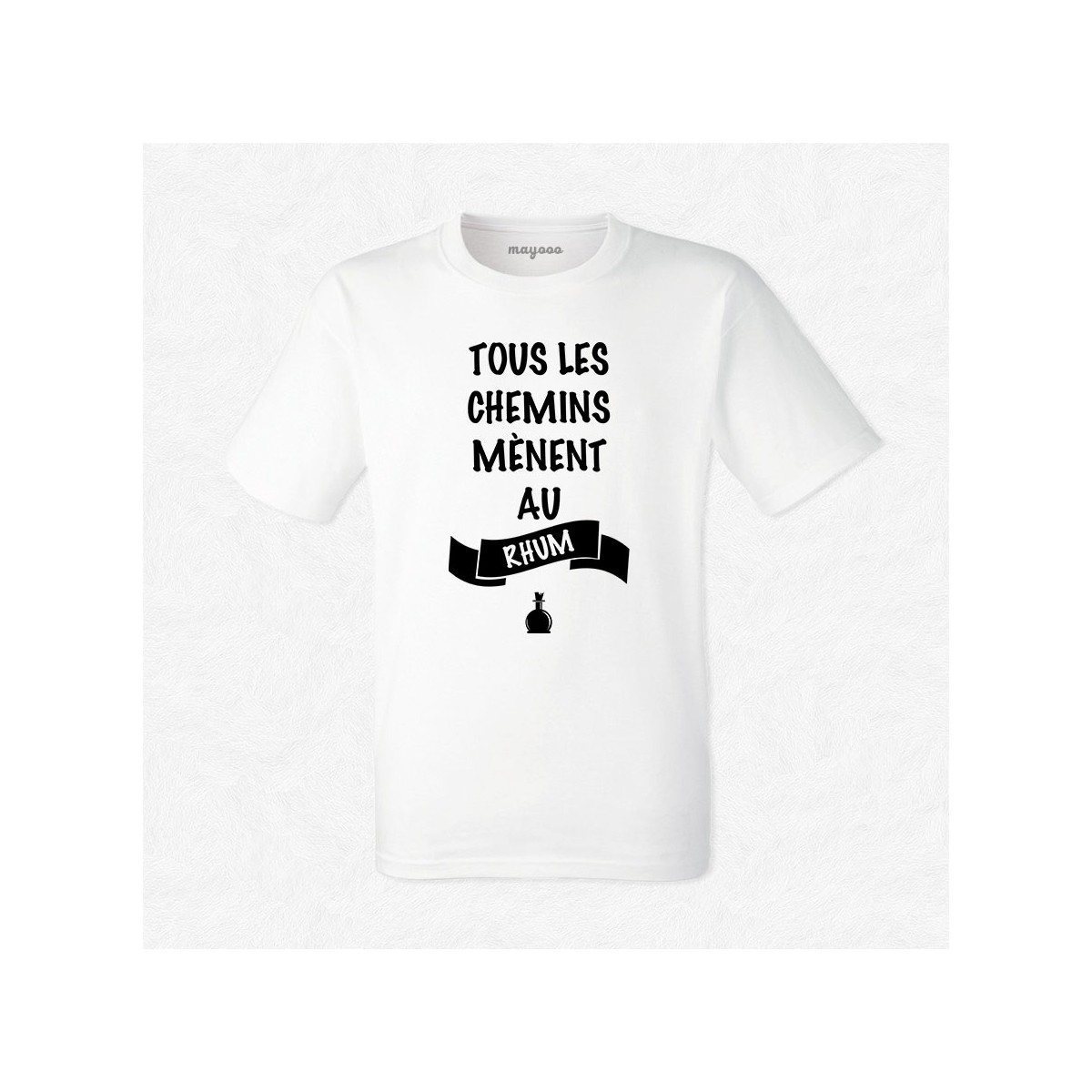 T-shirt Tous les chemins mènent au rhum