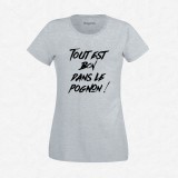 T-shirt Tout est bon dans le pognon