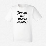 T-shirt Tout est bon dans le pognon