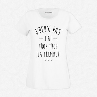 T-shirt Trop trop la flemme