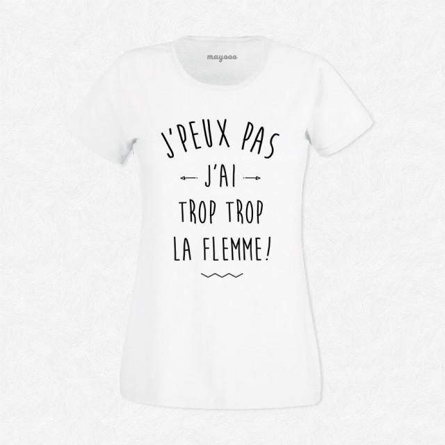 T-shirt Trop trop la flemme