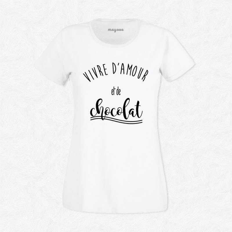 T-shirt Vivre d'amour et de chocolat