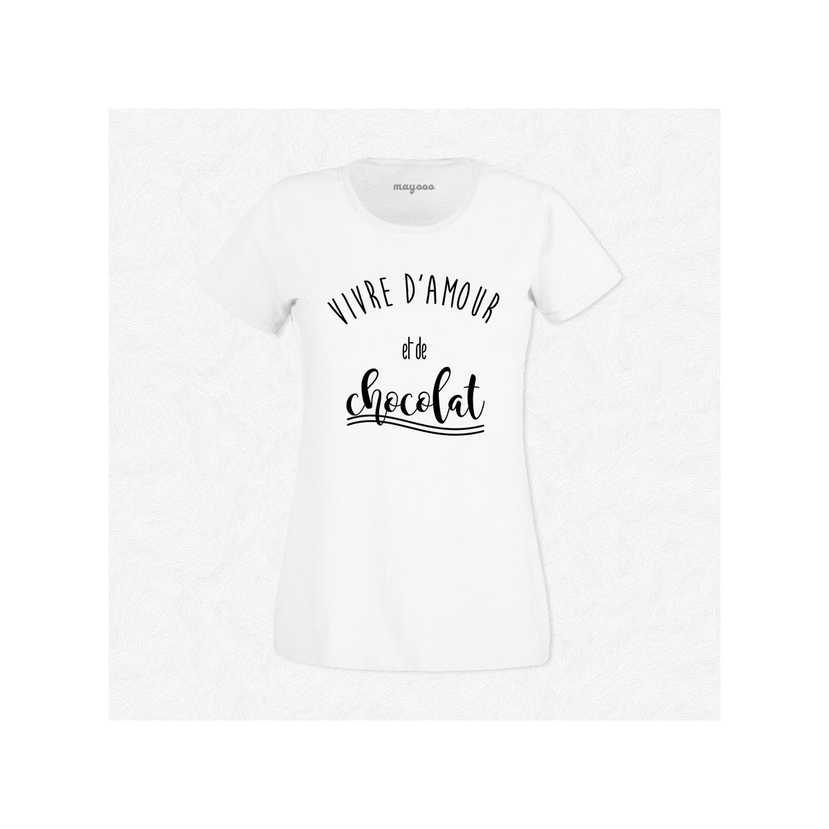 T-shirt Vivre d'amour et de chocolat