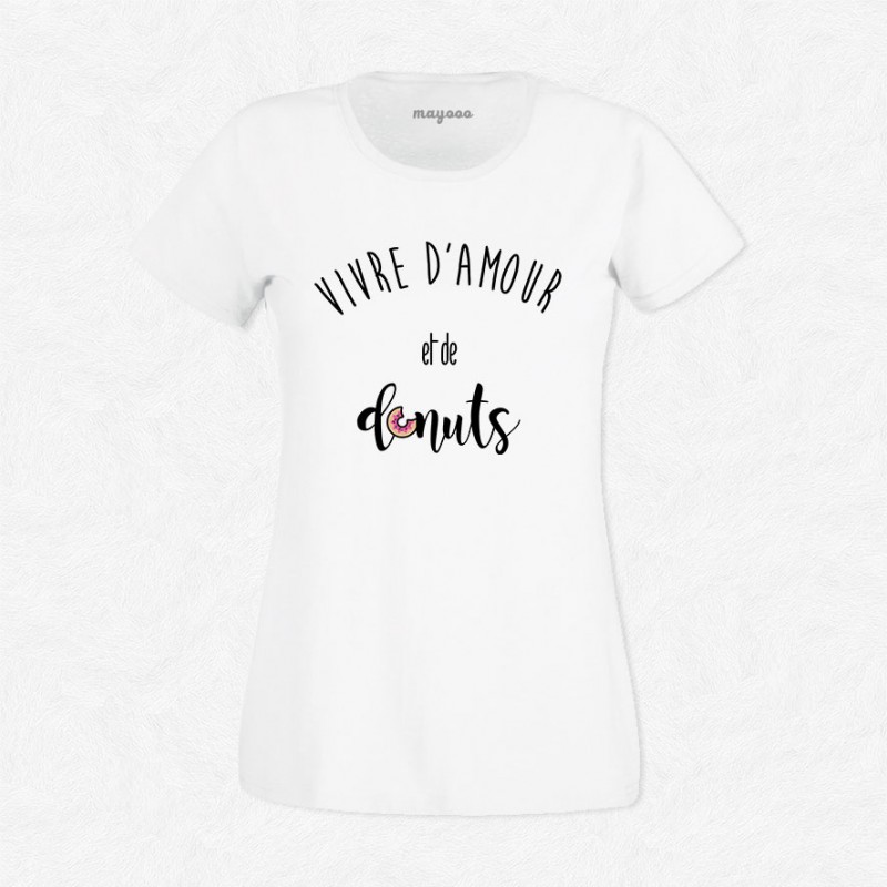 T-shirt Vivre d'amour et de donuts