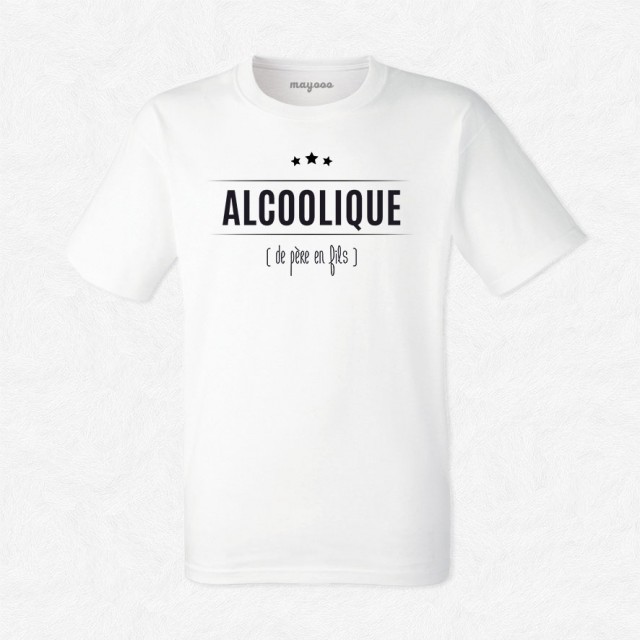 T-shirt Alcoolique...de père en fils