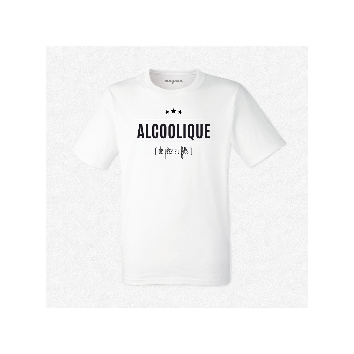 T-shirt Alcoolique...de père en fils