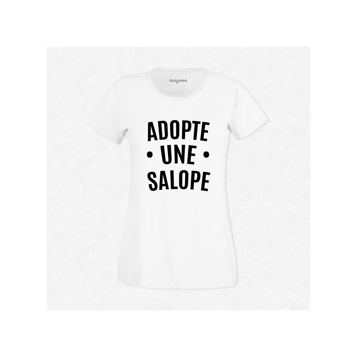 T-shirt Adopte une salope