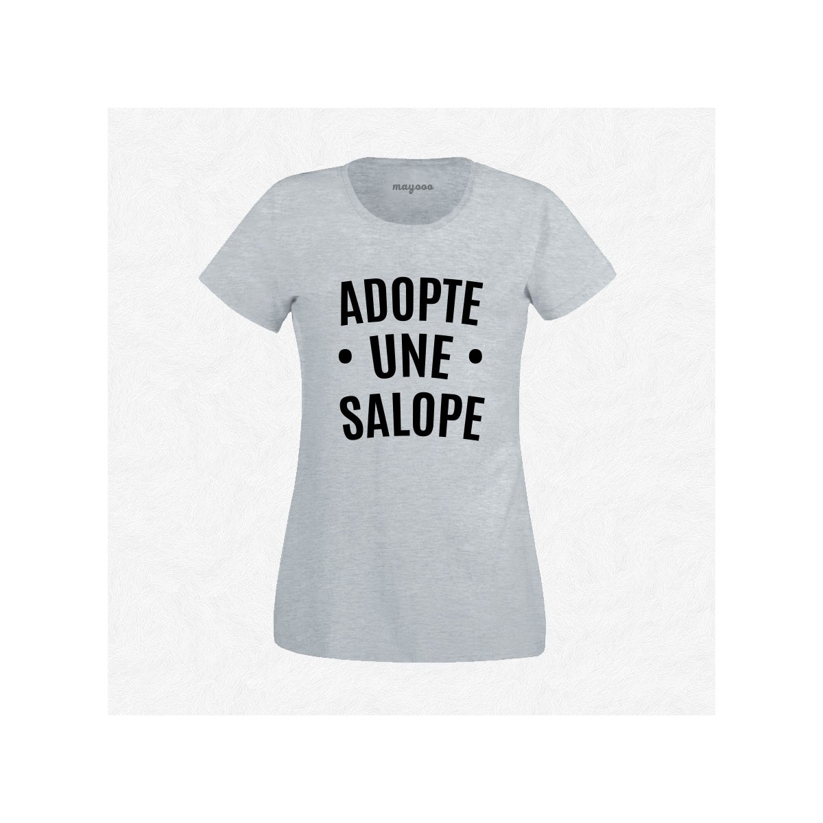 T-shirt Adopte une salope