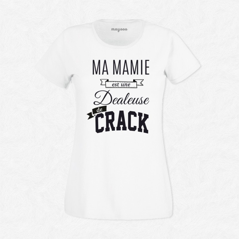 T-shirt Mamie dealeuse de krack