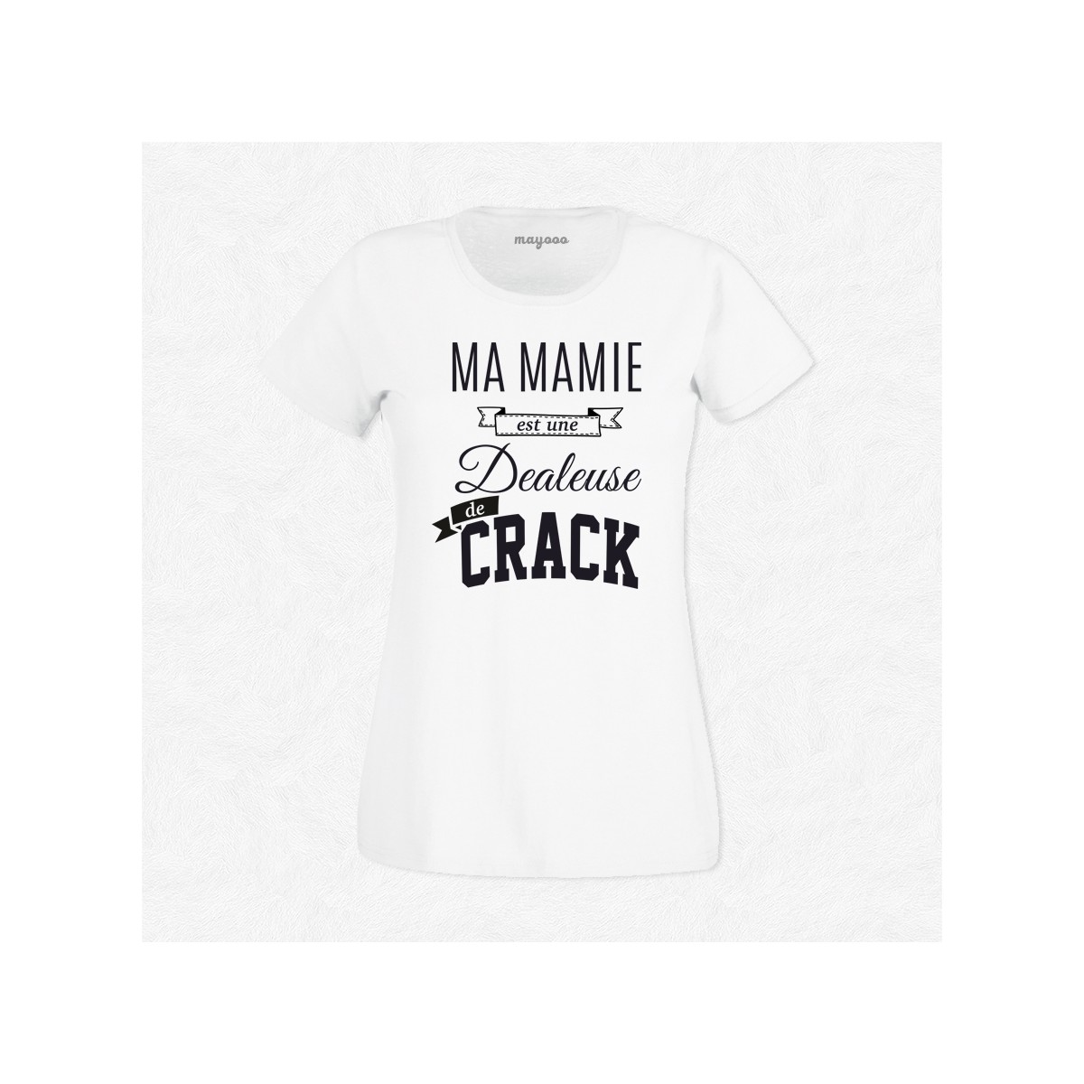 T-shirt Mamie dealeuse de krack