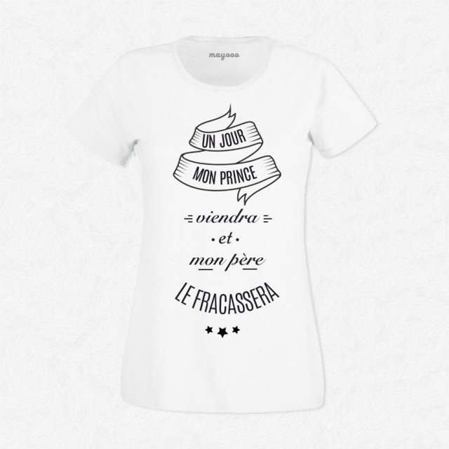 T-shirt Un jour mon prince viendra