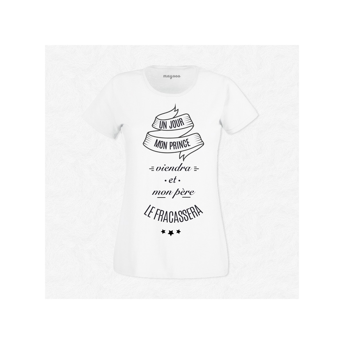 T-shirt Un jour mon prince viendra