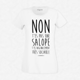 T-shirt Non t'es pas une salope