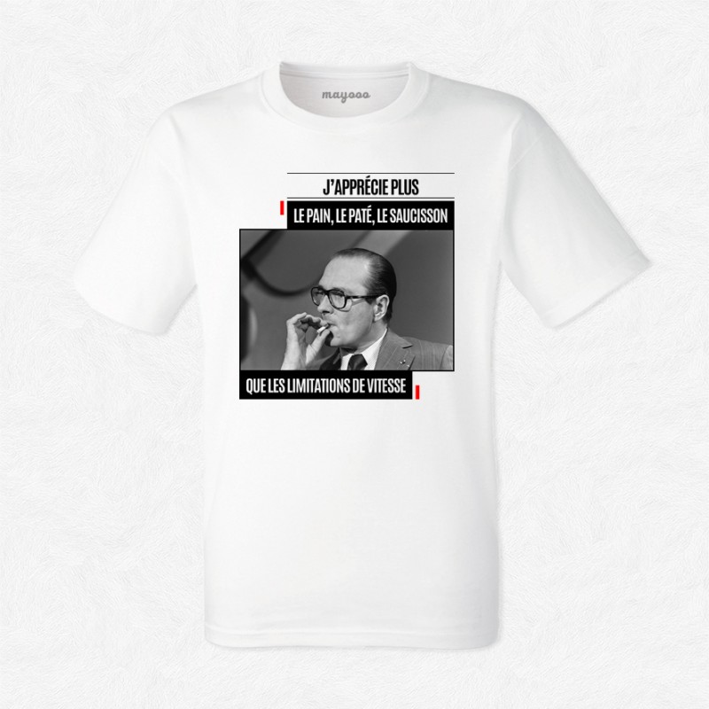 T-shirt Chirac Le pain, le pâté le saucisson