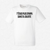 T-shirt T'étais plus sympa sans ta culotte