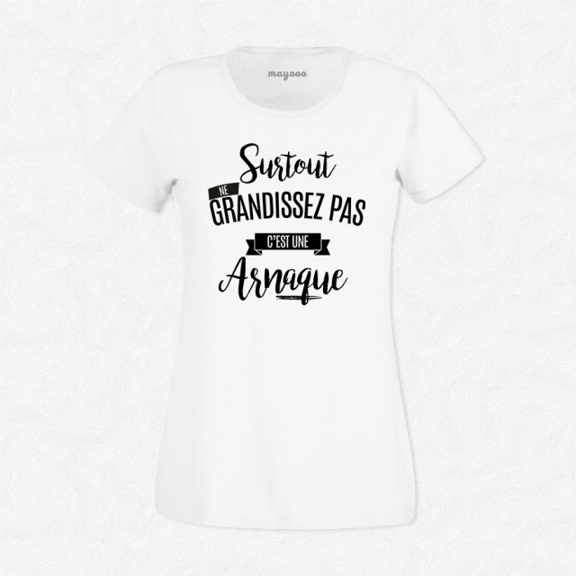 T-shirt Ne grandissez pas