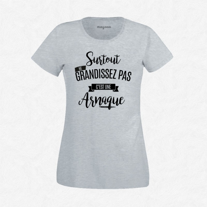 T-shirt Ne grandissez pas