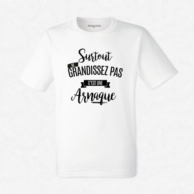 T-shirt Ne grandissez pas