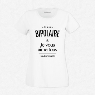 T-shirt Je suis bipolaire