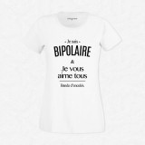 T-shirt Je suis bipolaire