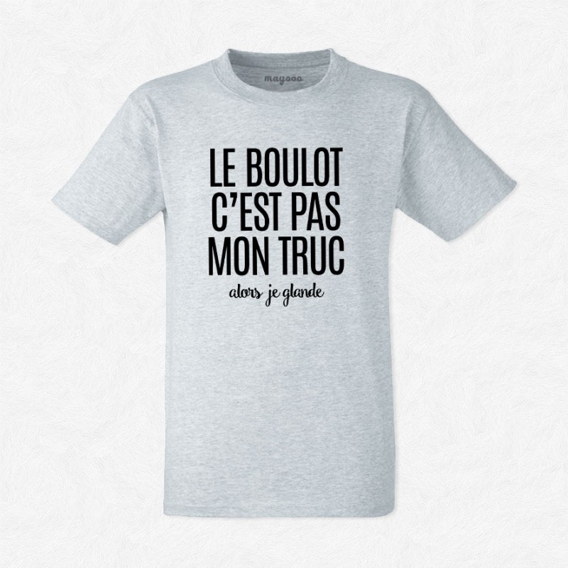 T-shirt Le boulot c'est pas mon truc