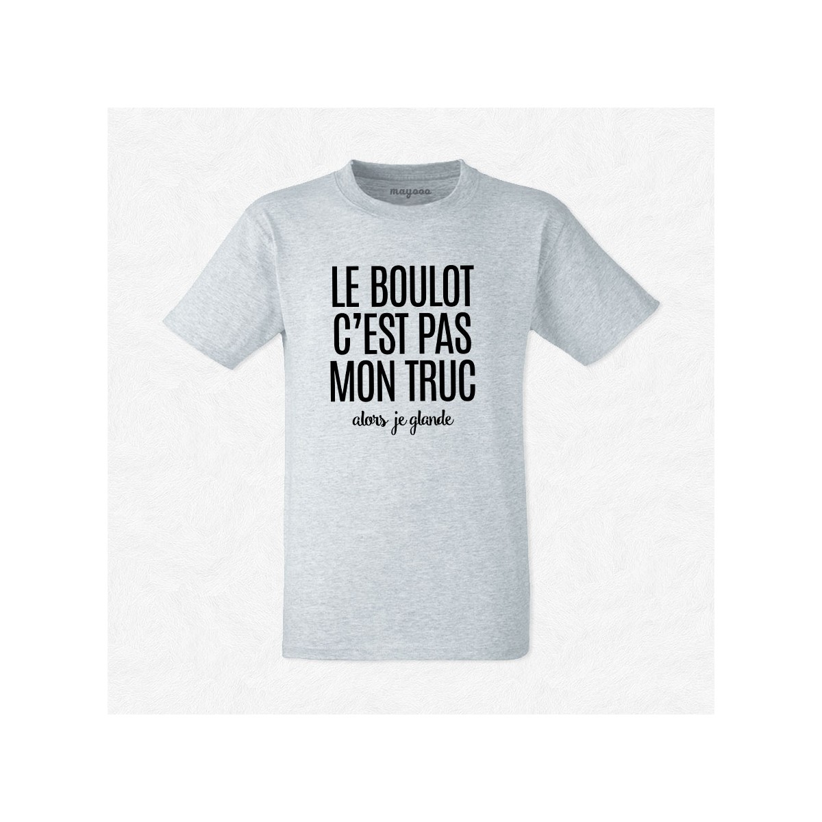 T-shirt Le boulot c'est pas mon truc