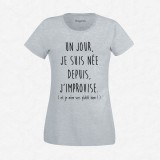 T-shirt Un jour je suis née