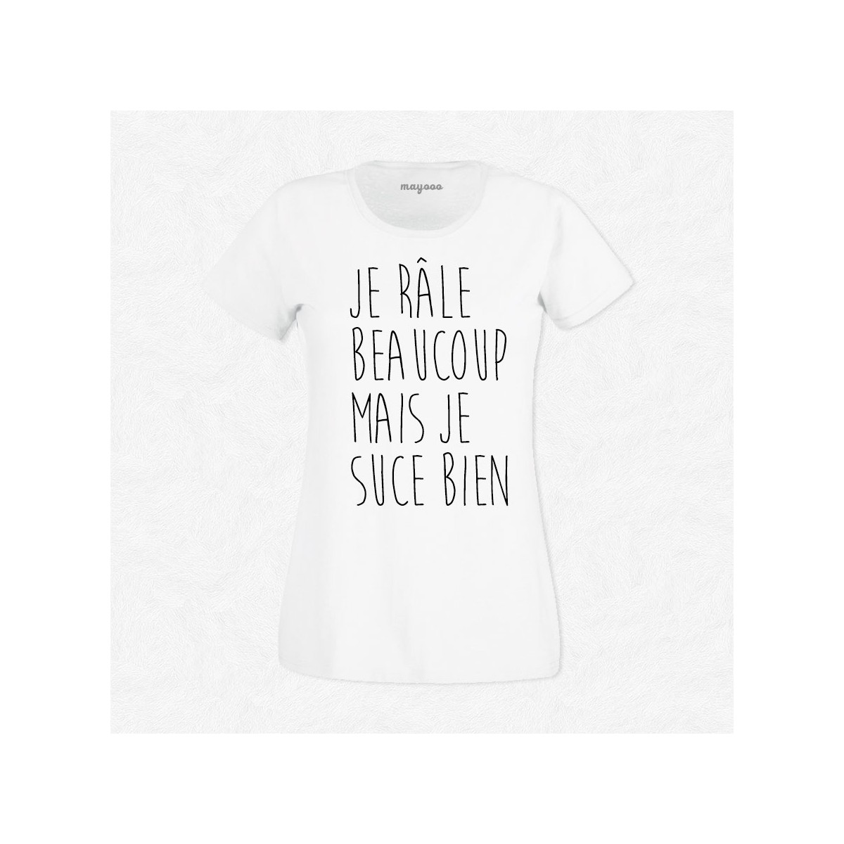 T-shirt Je râle beaucoup