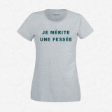 T-shirt Je mérite une fessée