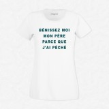 T-shirt Bénissez moi mon père parce que j'ai pêchée