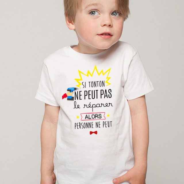 T-shirt Si tonton ne peut pas le réparer