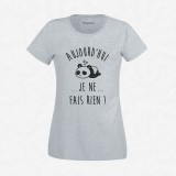 T-shirt Aujourd'hui je ne fais rien