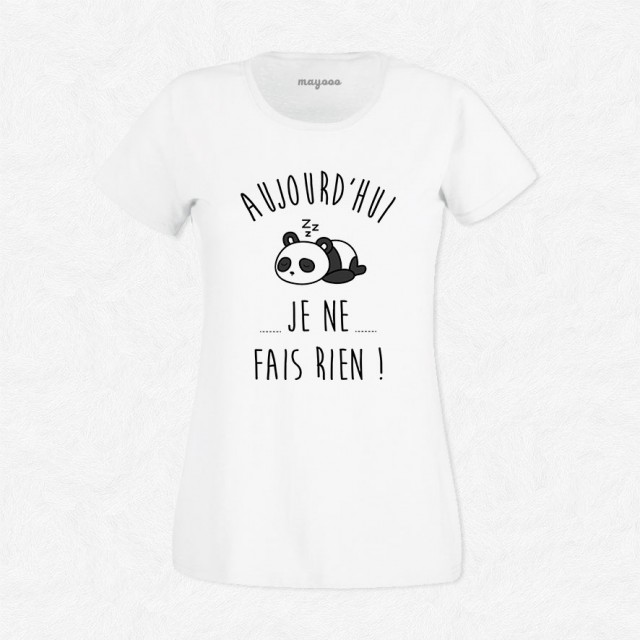 T-shirt Aujourd'hui je ne fais rien