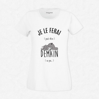 T-shirt Je le ferai peut-être demain