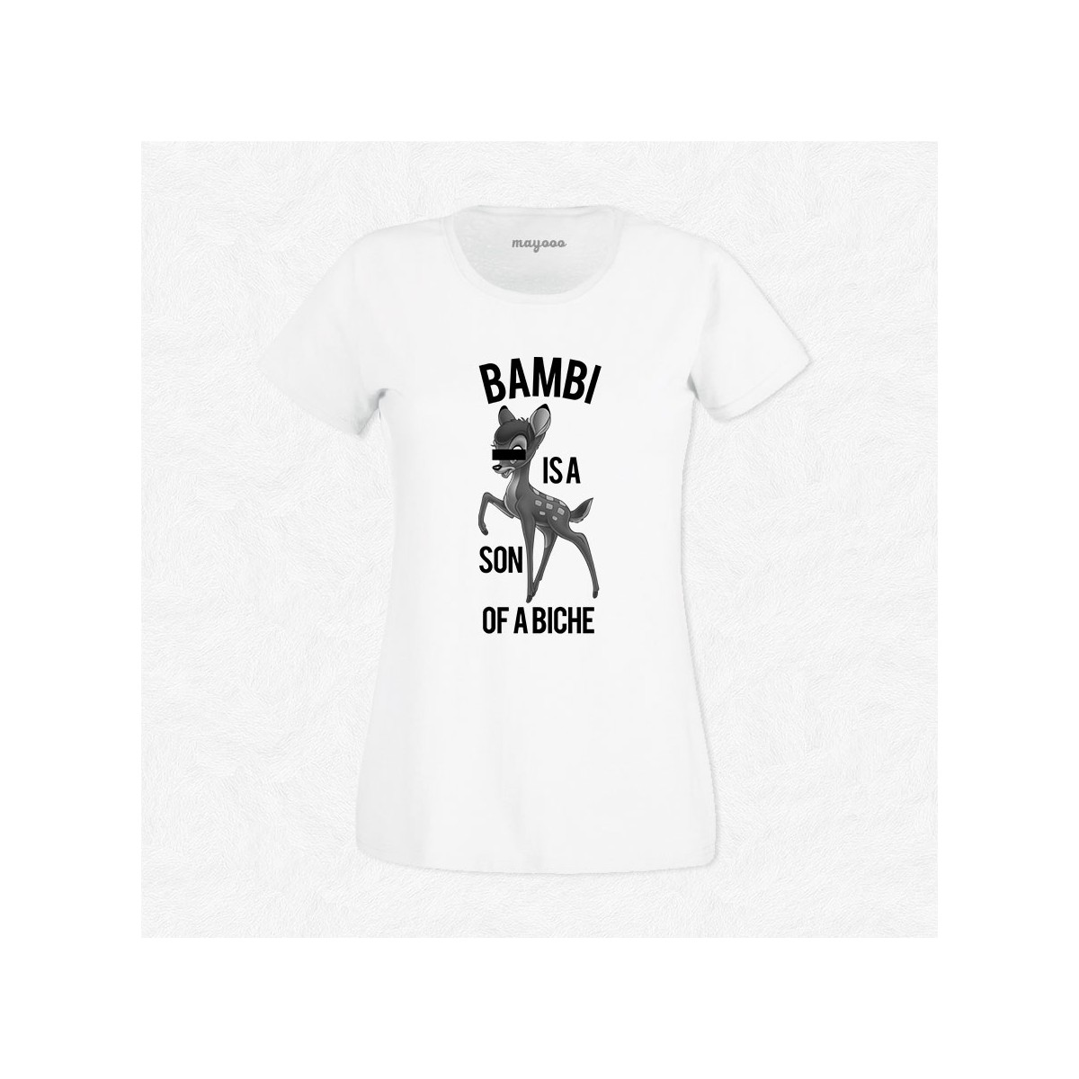 T-shirt Bambi is son of a biche
